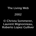 2002, Christa SOMMERER & Laurent MIGNONNEAU