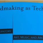 Worldmaking as Techné: Participatory Art, Music, and Architecture eBook is live!!